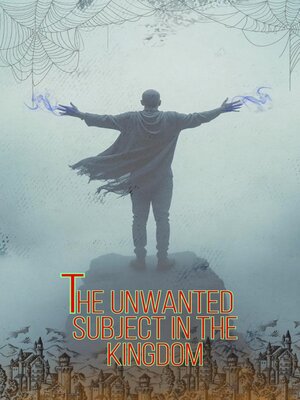 cover image of The unwanted subject in the kingdom